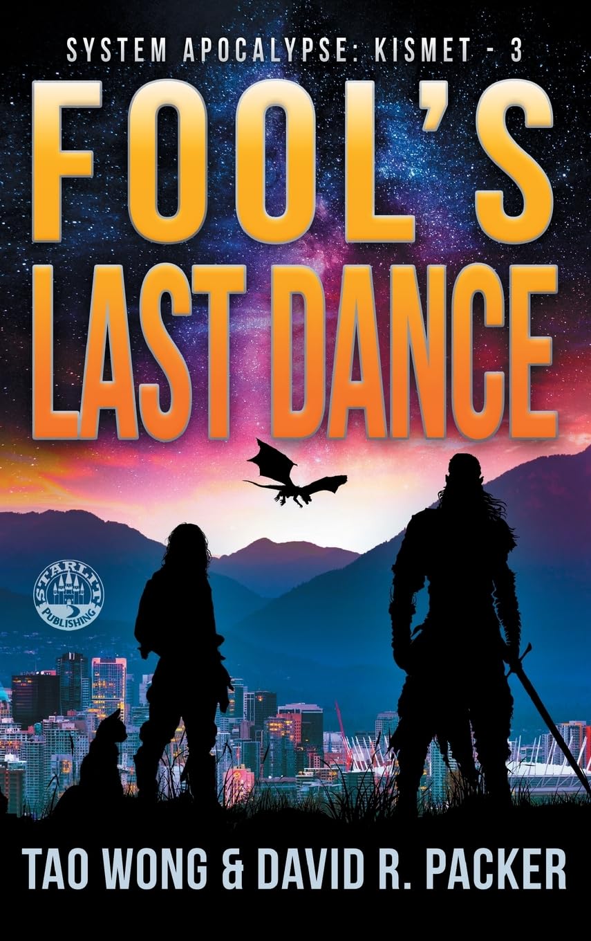 Fool's Last Dance: A Post-Apocalyptic LitRPG (System Apocalypse: Kismet, Band 3)