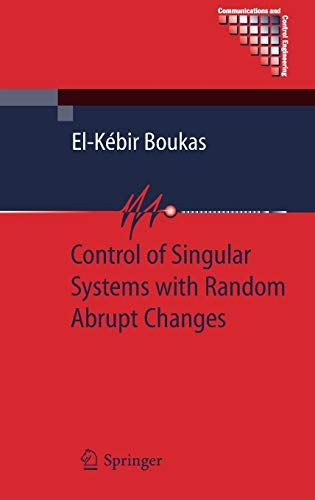 Control of Singular Systems with Random Abrupt Changes (Communications and Control Engineering)