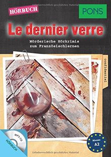 PONS Hörbuch Krimi Französisch: "Le dernier verre". Mörderische Kurzkrimis zum Französischlernen. (PONS Kurzkrimis)