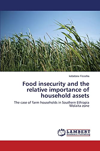 Food insecurity and the relative importance of household assets: The case of farm households in Southern Ethiopia Wolaita zone