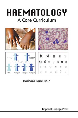 Bain, Barbara Jane Haematology, A Core Curriculum