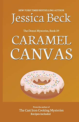Caramel Canvas (The Donut Mysteries, Band 39)