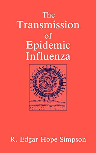 The Transmission of Epidemic Influenza (The Language of Science)