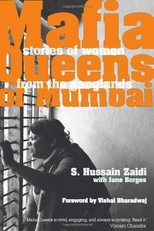 Mafia Queens of Mumbai: Women Who Ruled the Ganglands