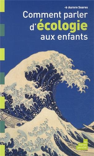 Comment Parler D'écologie Aux Enfants