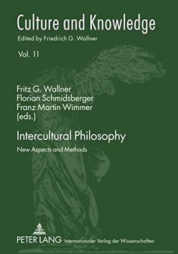 Intercultural Philosophy: New Aspects and Methods (Culture and Knowledge)