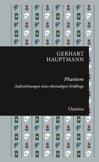 Phantom: Aufzeichnungen eines ehemaligen Sträflings (Erkneraner Ausgabe: Gerhart-Hauptmann-Reihe)