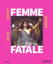 Femme Fatale: Blick – Macht – Gender