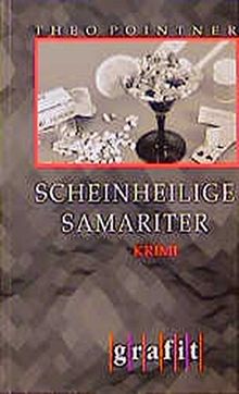 Scheinheilige Samariter (Grafitäter und Grafitote)