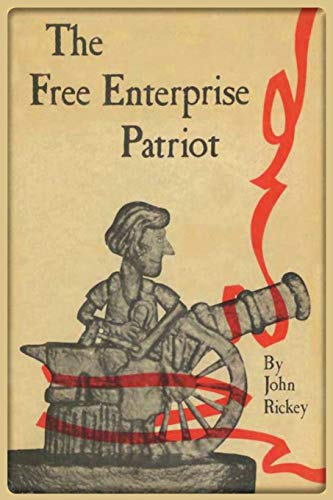 The Free Enterprise Patriot (Cosimo Classics)