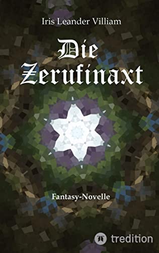 Die Zerufinaxt: Fantasy-Novelle
