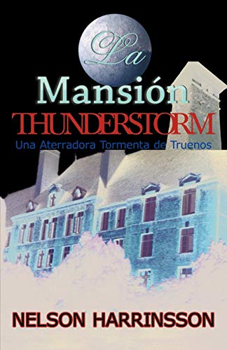 La Mansión Thunderstorm