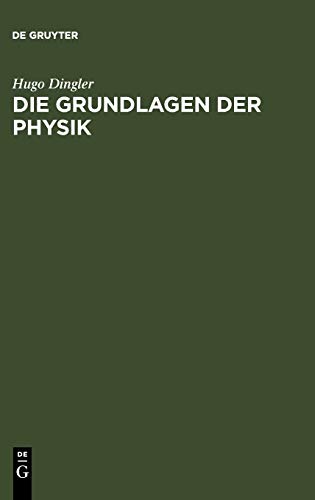 Die Grundlagen der Physik: synthetische Prinzipien der mathematischen Naturphilosophie