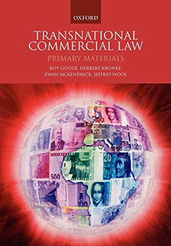 Goode, R: Transnational Commercial Law: Primary Materials