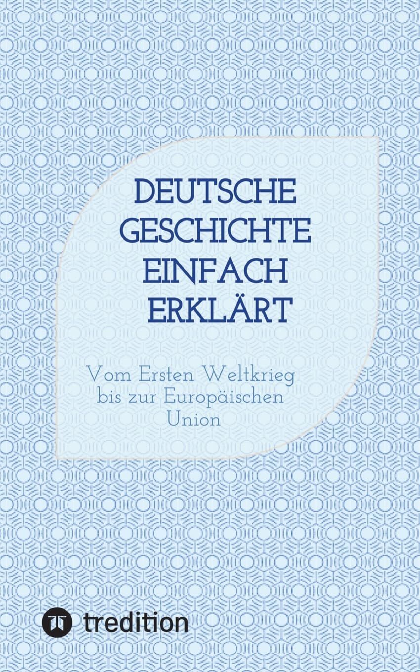 Deutsche Geschichte einfach erklärt