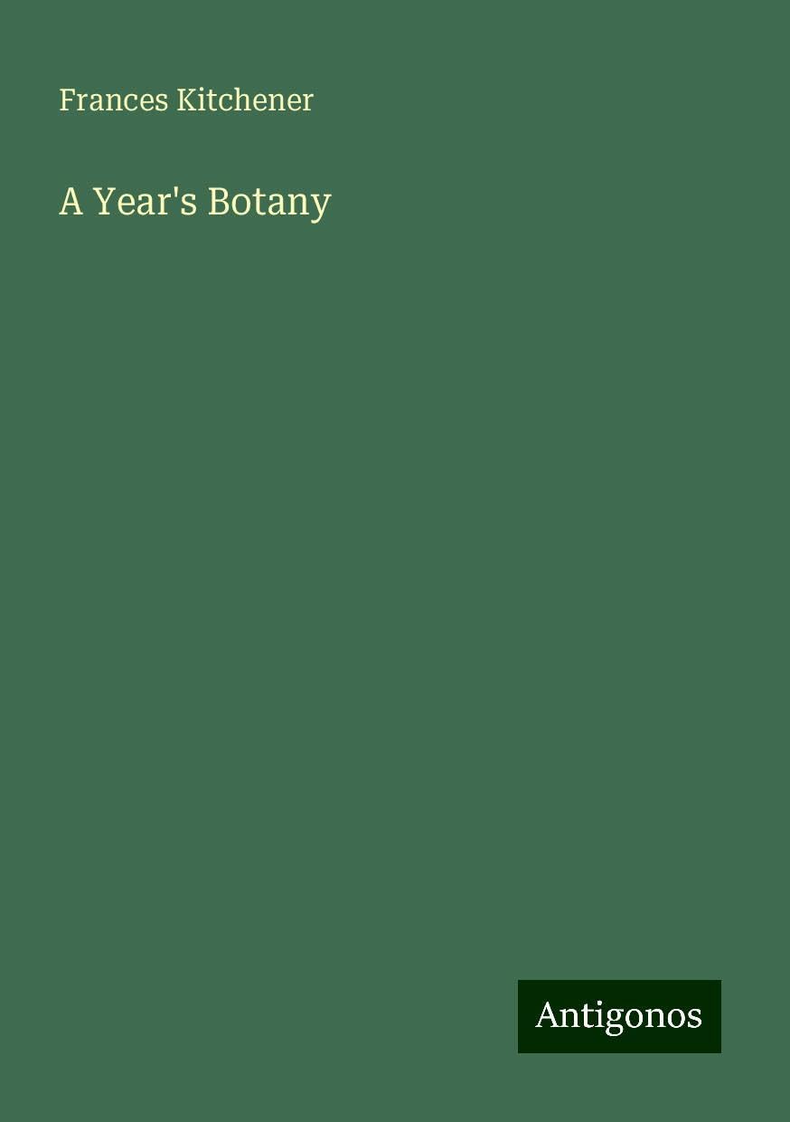 A Year's Botany
