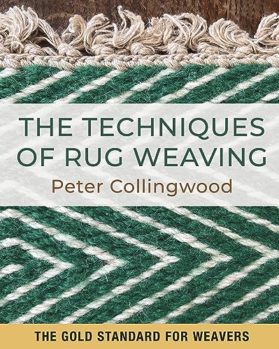 The Techniques of Rug Weaving