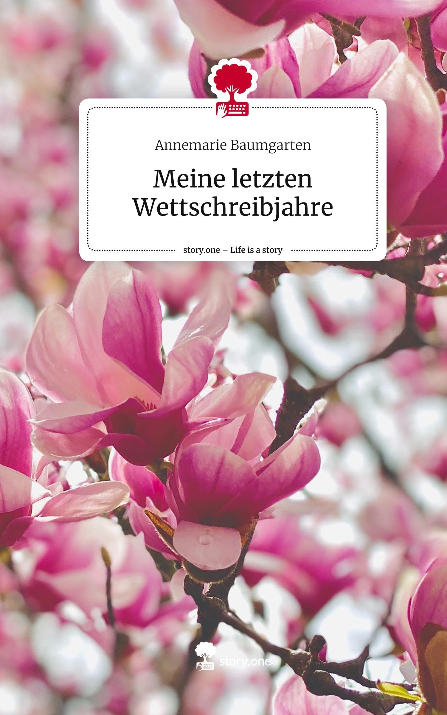 Meine letzten Wettschreibjahre. Life is a Story - story.one