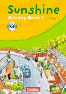 Sunshine - Allgemeine Ausgabe: Band 1: 3. Schuljahr - Activity Book mit Lieder-/Text-CD (Kurzfassung)