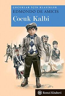 Cocuk Kalbi: Çocuklar İçin Klasikler