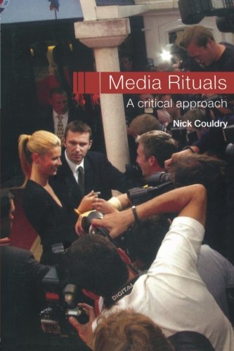 Media Rituals: A Critical Approach