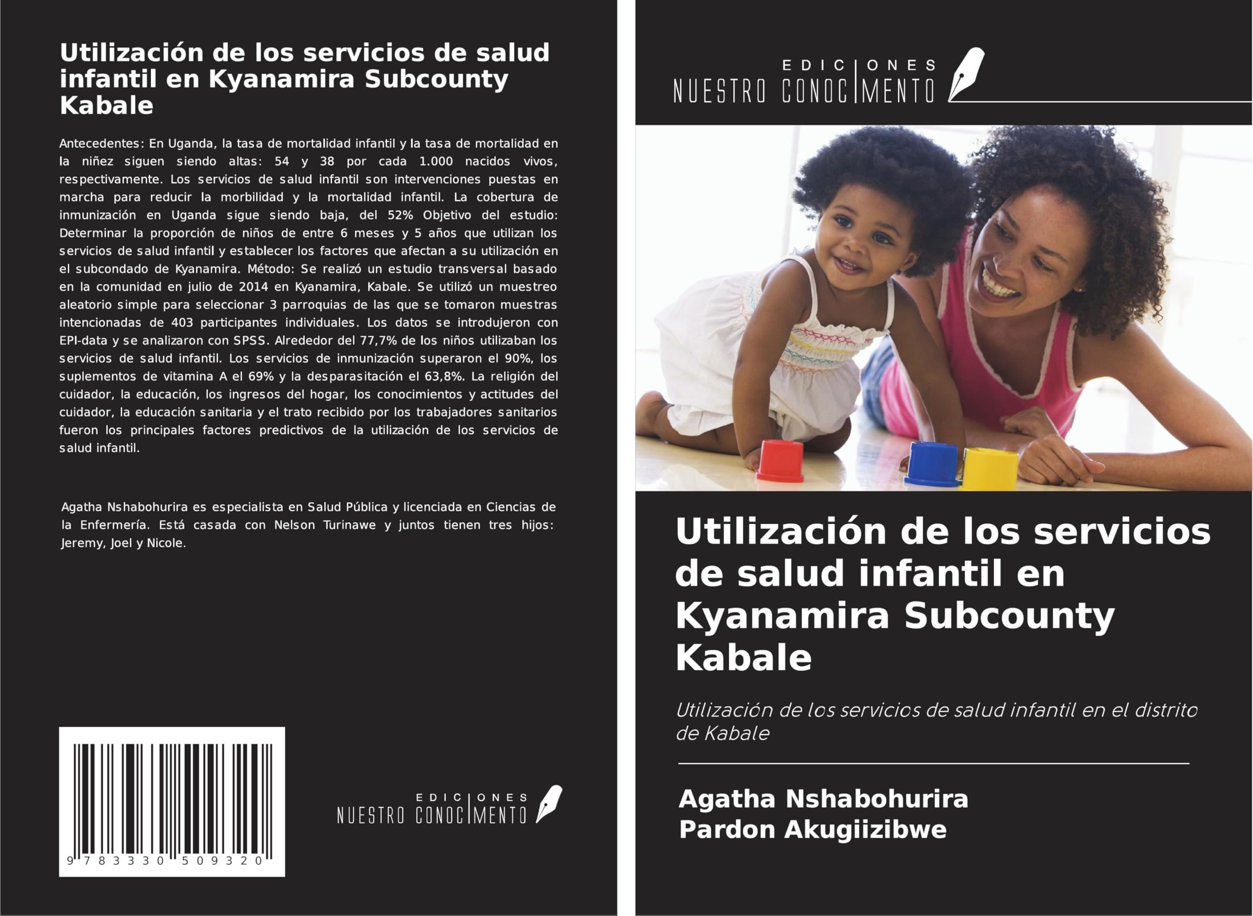 Utilización de los servicios de salud infantil en Kyanamira Subcounty Kabale: Utilización de los servicios de salud infantil en el distrito de Kabale
