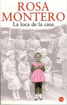 La loca de la casa. (Punto De Lectura)