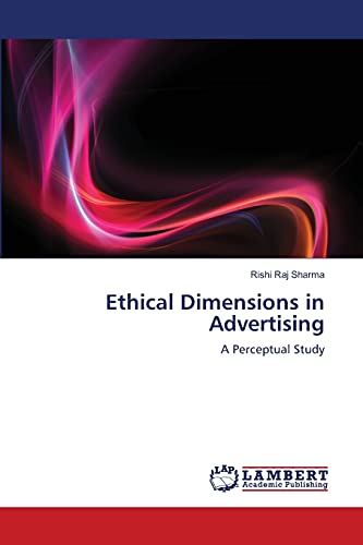 Ethical Dimensions in Advertising: A Perceptual Study