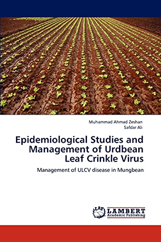 Epidemiological Studies and Management of Urdbean Leaf Crinkle Virus: Management of ULCV disease in Mungbean