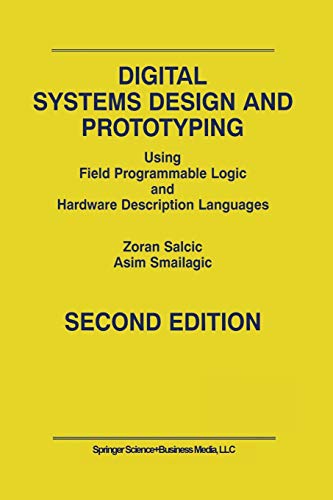 Digital Systems Design and Prototyping: Using Field Programmable Logic and Hardware Description Languages