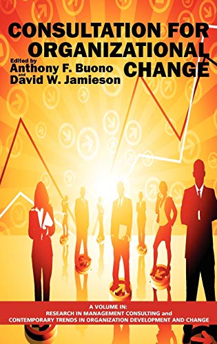 Consultation for Organizational Change (Hc) (Research in Management Consulting)
