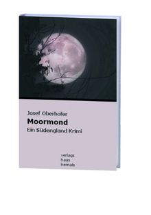 Moormond: Ein Südengland Krimi von Josef Oberhofer | Buch | Zustand gut