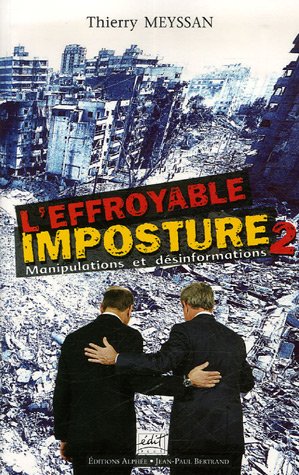 L'effroyable Imposture : Tome 2, Manipulations Et Désinformations