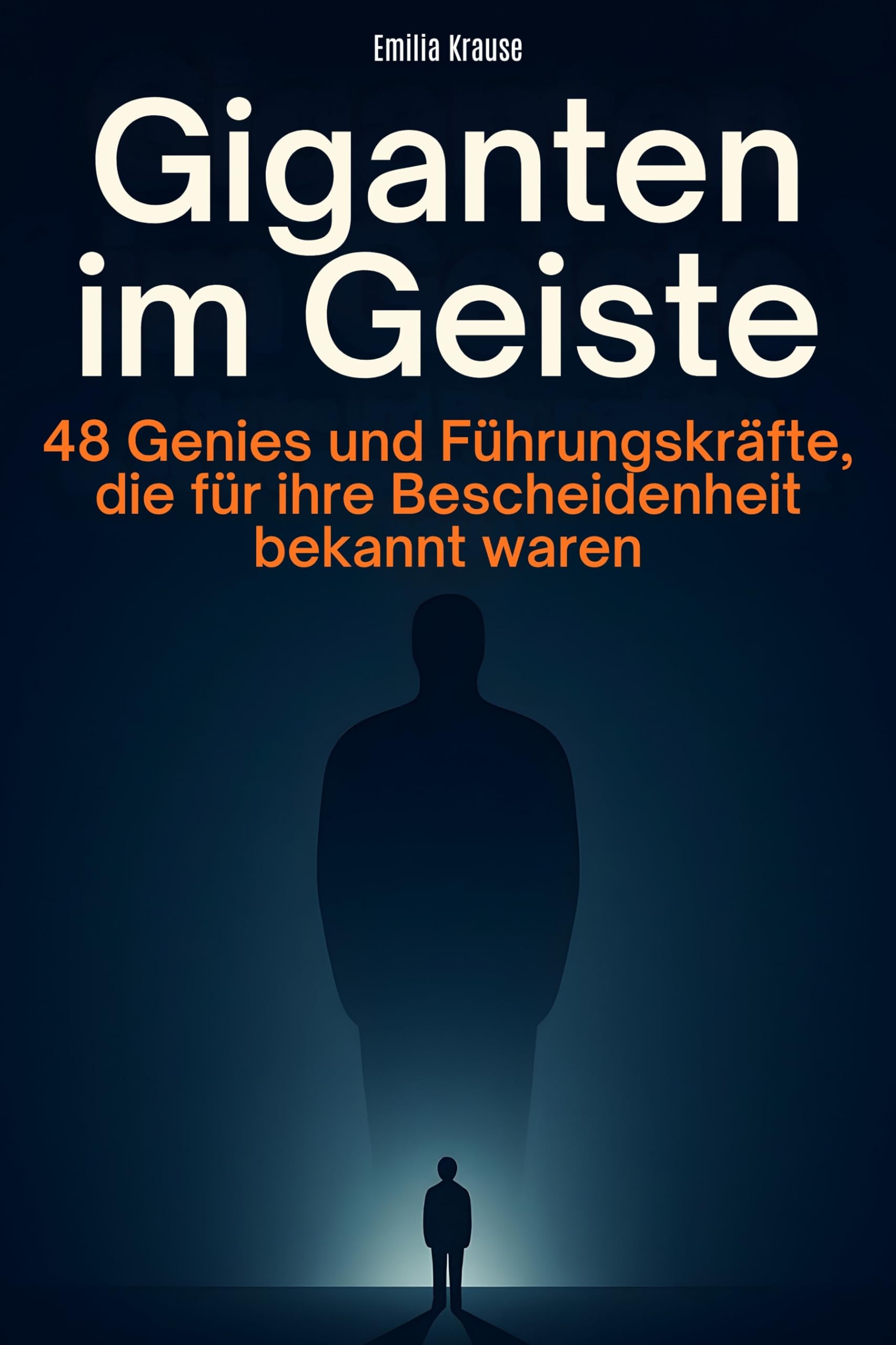 Giganten im Geiste: 48 Genies und Führungskräfte, die für ihre Bescheidenheit bekannt waren