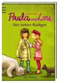 Paula und Lou - Alle lieben Rüdiger