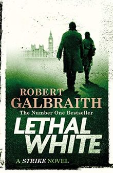 Lethal White: Cormoran Strike Book 4 (Cormoran Strike 4) von Galbraith, Robert | Buch | Zustand gut