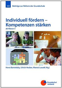 Individuell fördern - Kompetenzen stärken: ab Klasse 3