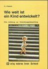 Wie weit ist ein Kind entwickelt?