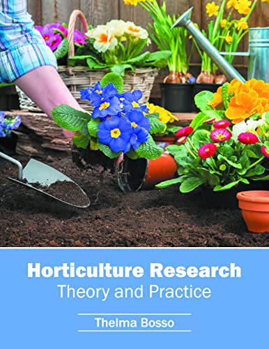 Horticulture Research: Theory and Practice