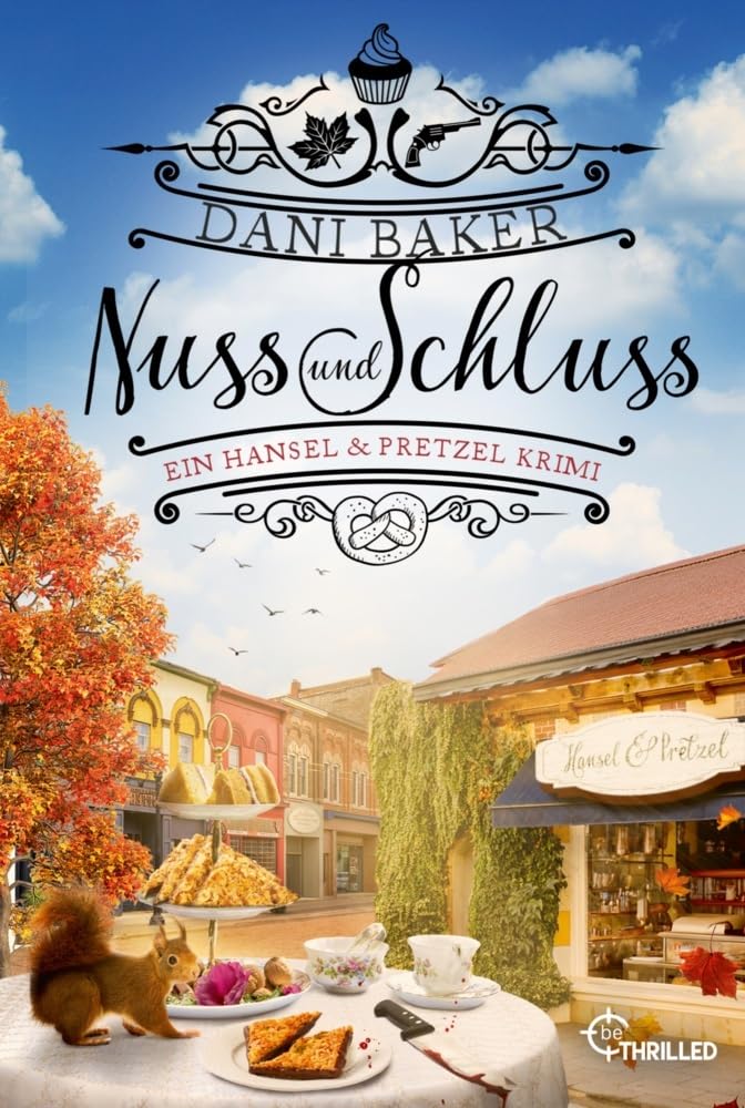 Hansel & Pretzel - Nuss und Schluss (Mord in der kleinen Bäckerei)