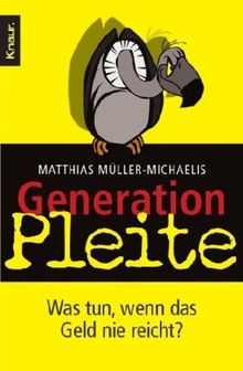 Generation Pleite: Was tun, wenn das Geld nie reicht?