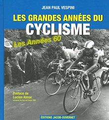 Les grandes années du cyclisme. Les années 1960