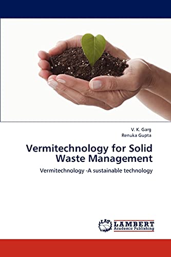 Vermitechnology for Solid Waste Management: Vermitechnology -A sustainable technology