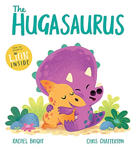 Rachel Bright The Hugasaurus