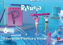 Educación Plástica y Visual. 6 Primaria. Revuela