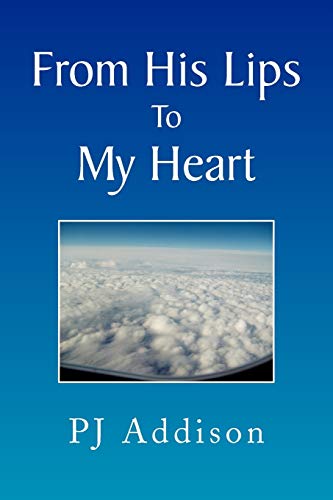 From His Lips To My Heart