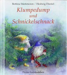 Klumpedump und Schnickelschnack