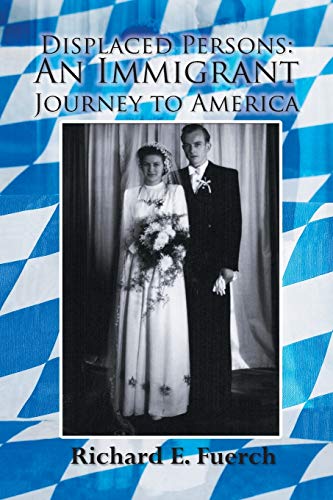 Displaced Persons: An Immigrant Journey to America