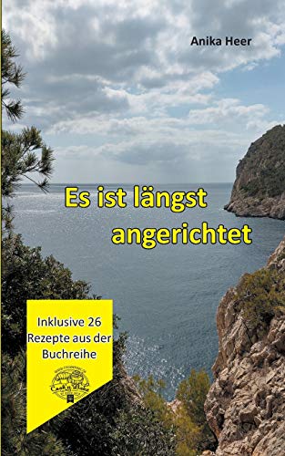 Es ist längst angerichtet (La Isla - Bröckelnde Mauern auf Mallorca)