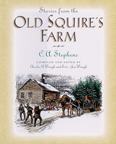 C. Stephens Stories From The Old Squire's Farm